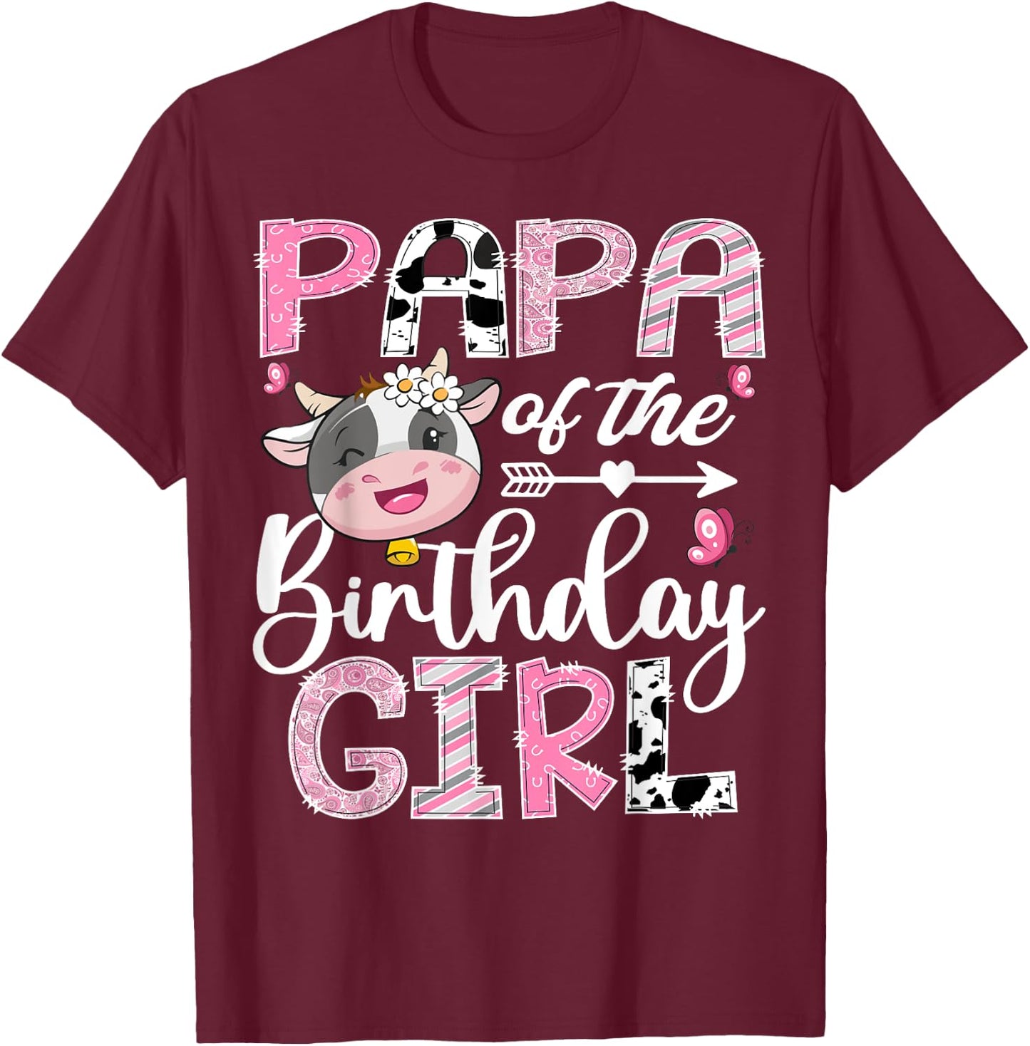 Papa Of The Birthday Girl Pink Farm Cow 1St Birthday T-Shirt - T-Shirt | Maroon