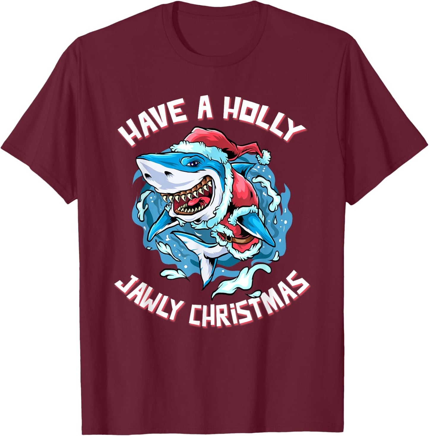 Have A Holly Jawly Christmas Santa Great White Shark Funny T-Shirt - T-Shirt | Maroon