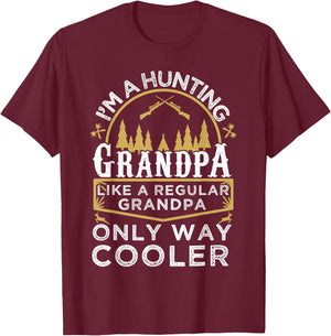 I'm A Hunting Grandpa Gifts - Grandfather Hunter T-Shirt - T-Shirt | Maroon