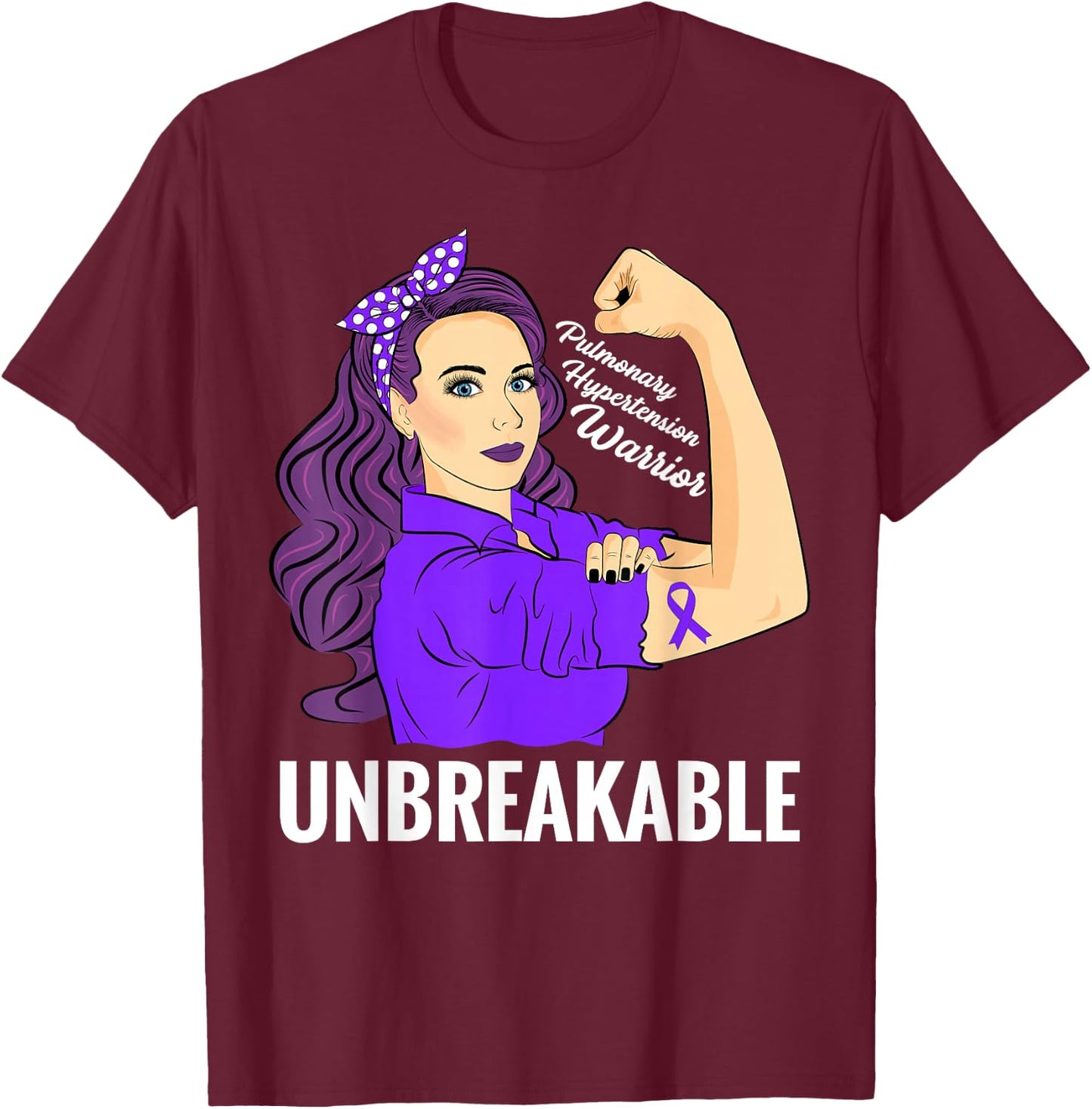 Pulmonary Hypertension Awareness Warrior Unbreakable T-Shirt - T-Shirt | Maroon