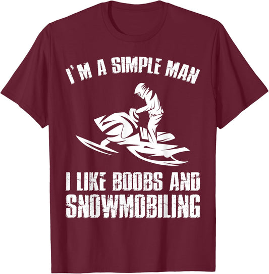 I Like Boobs And Snowmobiling Funny Snowmobile Riding T-Shirt - T-Shirt | Maroon