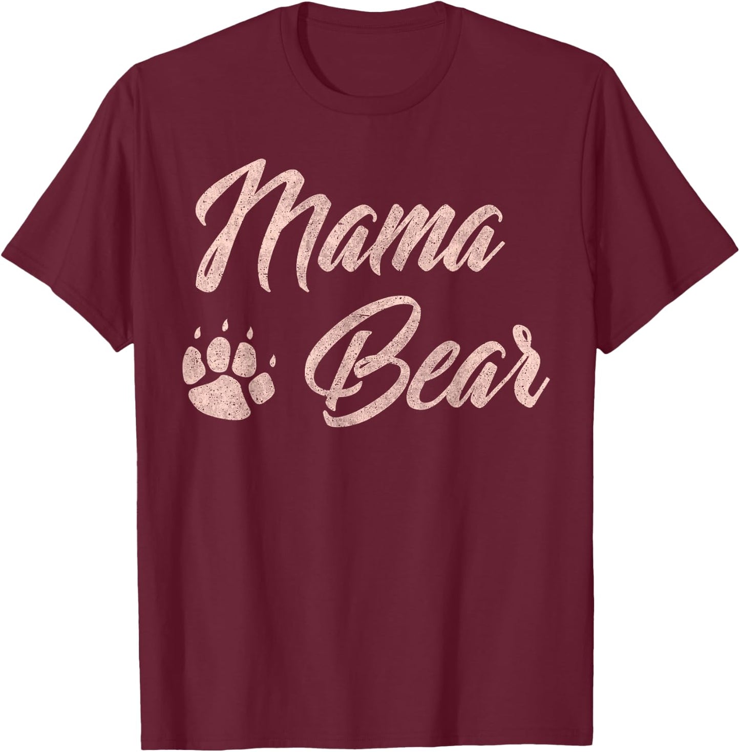 Mama Bear Cute for Mom Paw Pink T-Shirt - T-Shirt | Maroon