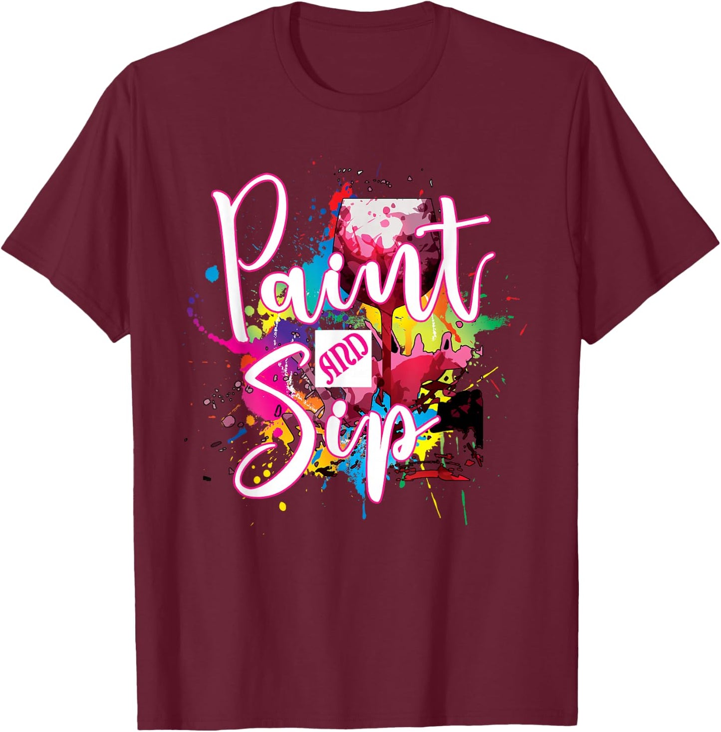 Paint and Sip Party Art Night Wine Canvas Novelty Apparel T-Shirt - T-Shirt | Maroon