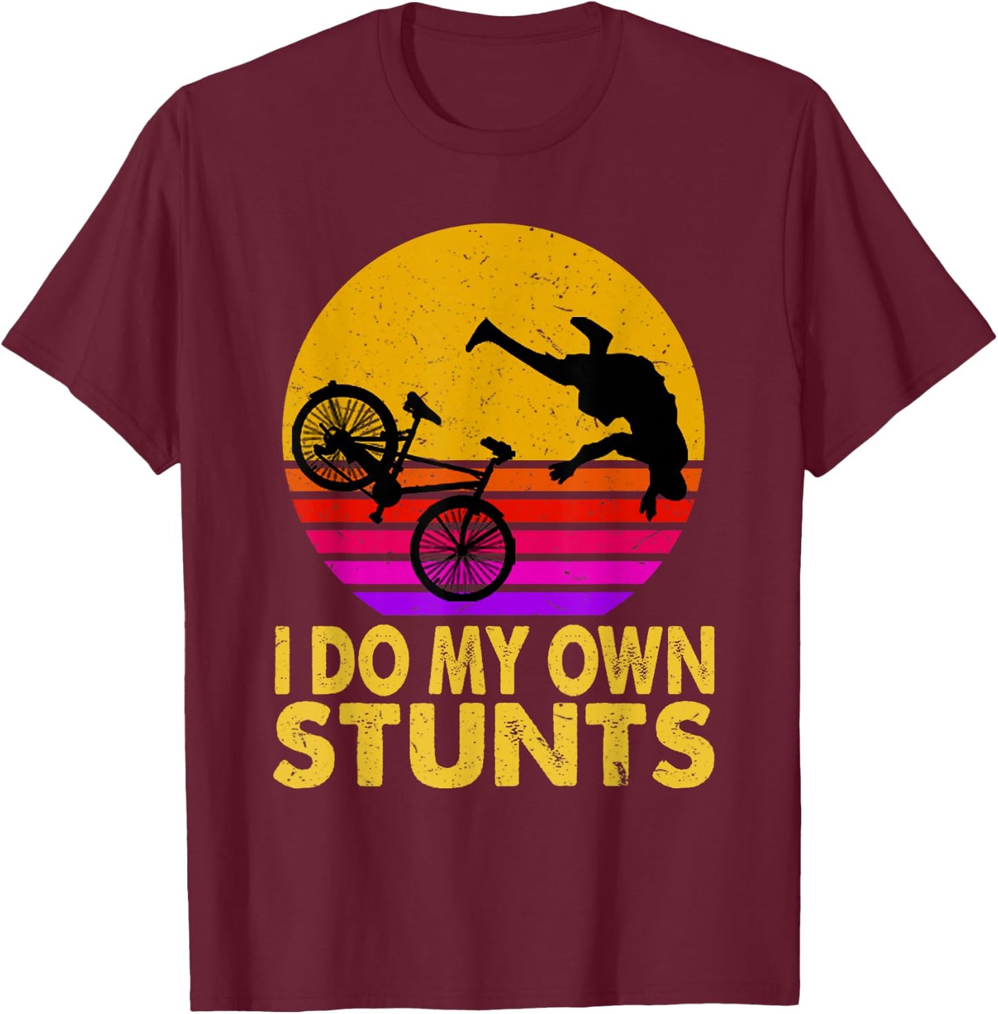 I Do My Own Stunts Mountain Bike MTB Get Well Soon Gift T-Shirt - T-Shirt | Maroon
