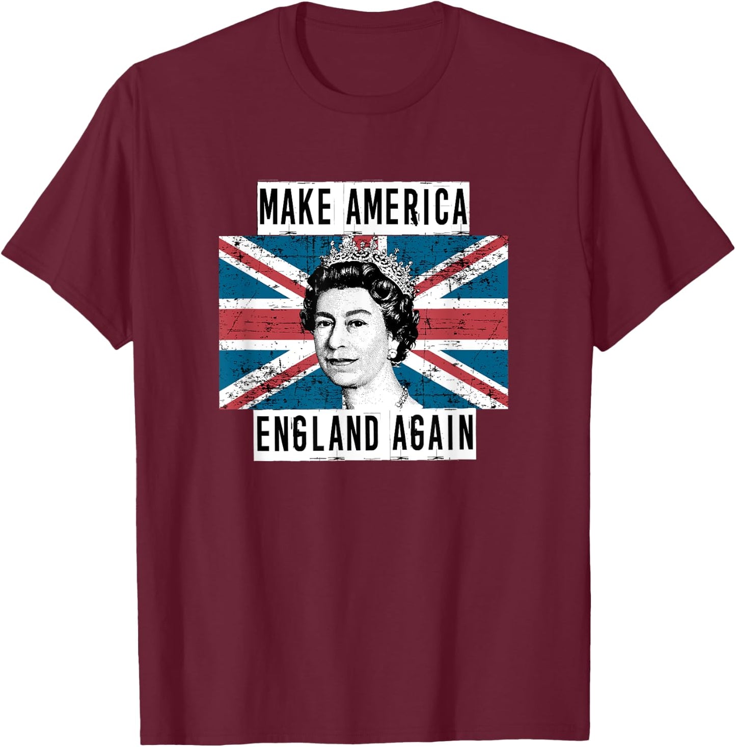 Make America England Again funny political T-Shirt - T-Shirt | Maroon