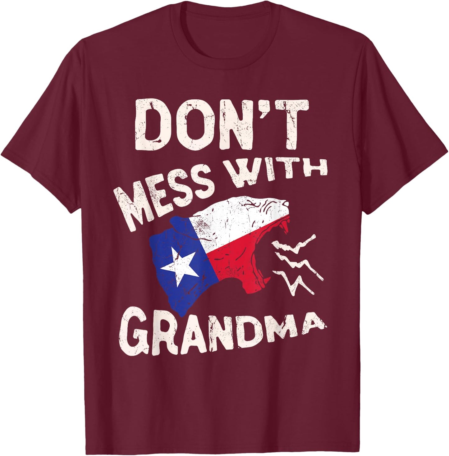 Don't Mess With Grandma Shirt Texas Lone Star Mothers Day T-Shirt - T-Shirt | Maroon