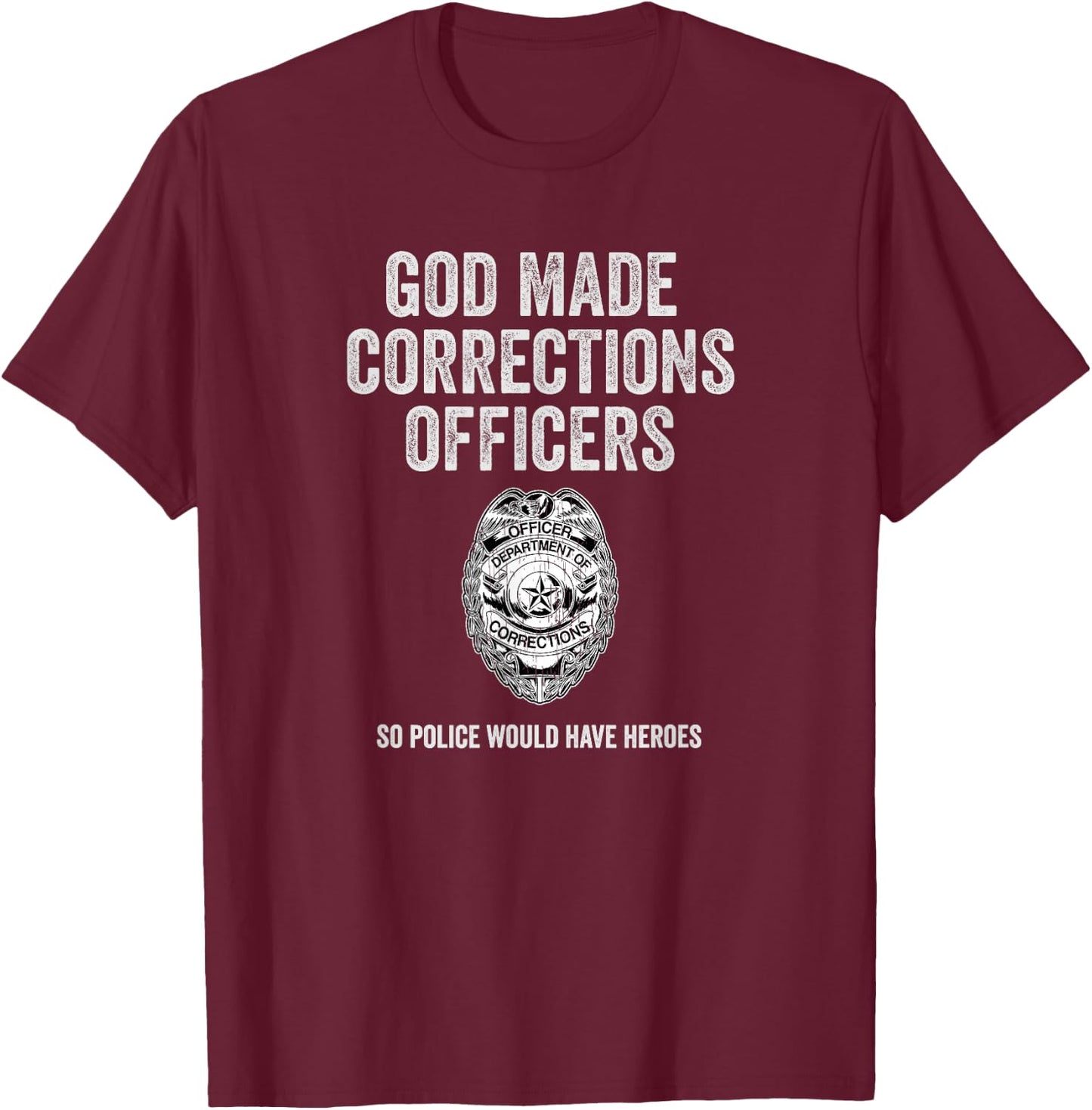 Corrections Officer Gifts Funny Correctional Gear T-Shirt - T-Shirt | Maroon