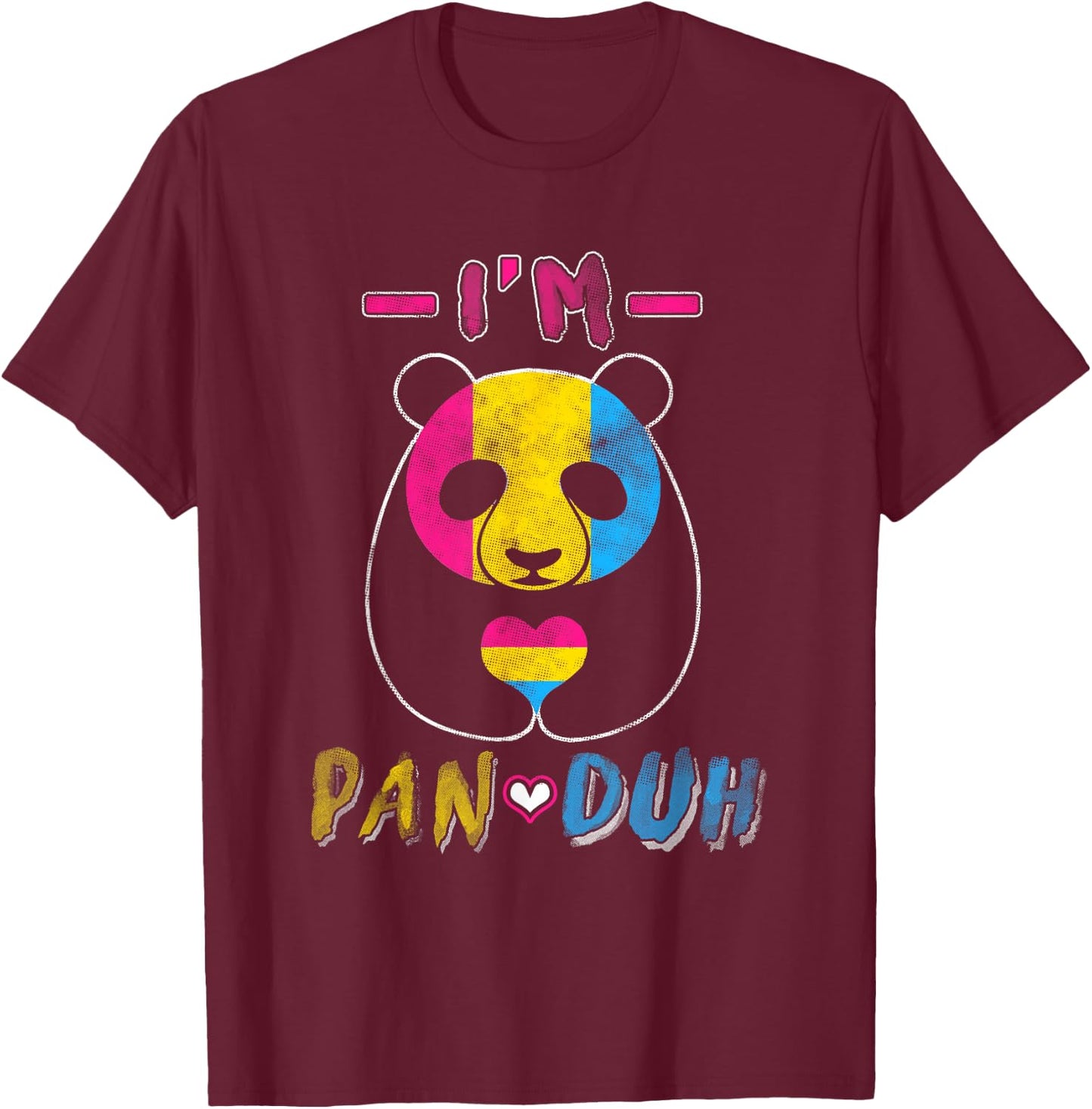 LGBT Gay Pride I'm Pan Duh Panda Pansexual T-Shirt - T-Shirt | Maroon