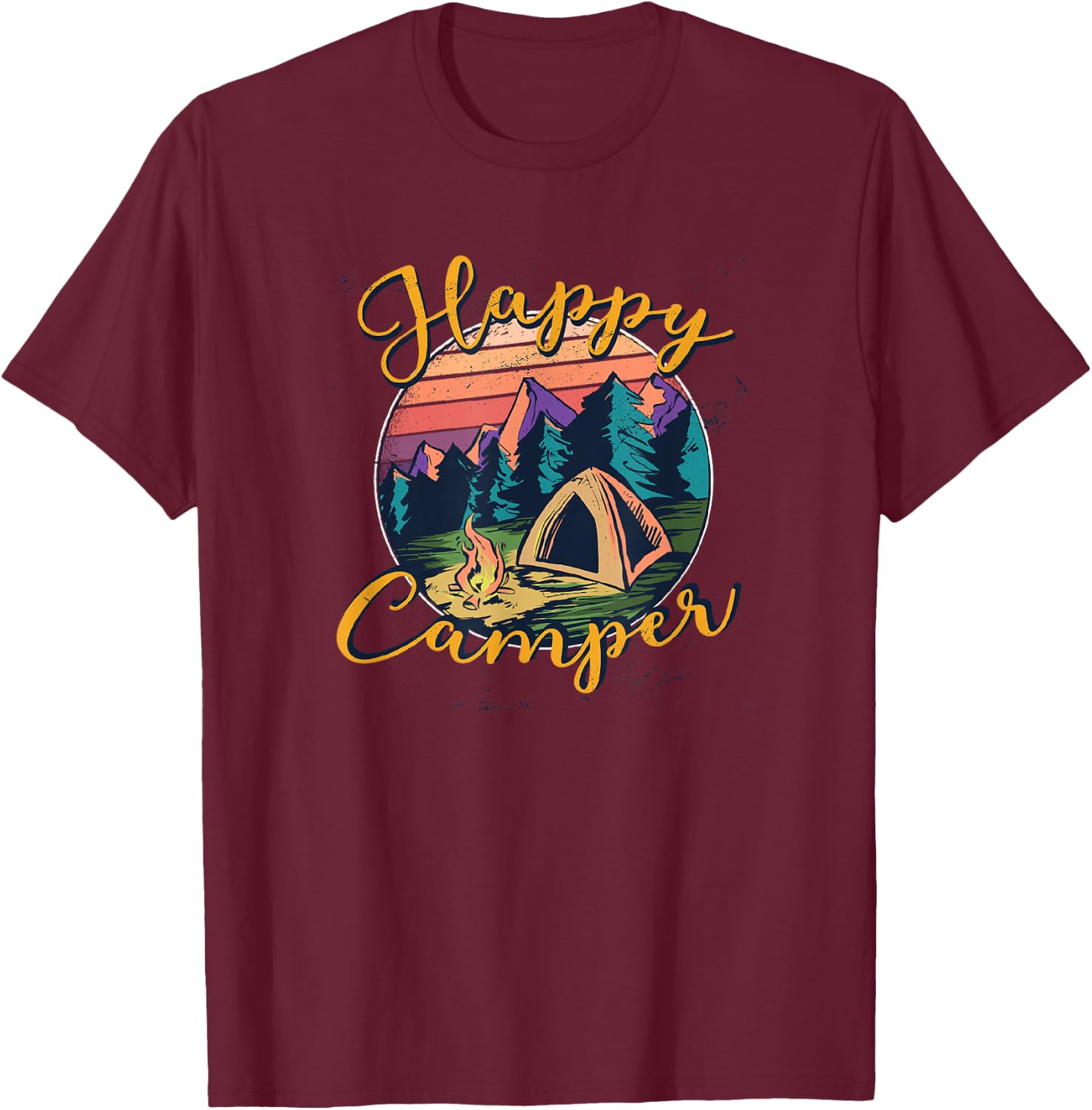 Happy Camper Birthday Party Gift Camping Fan Kids Women Men T-Shirt - T-Shirt | Maroon