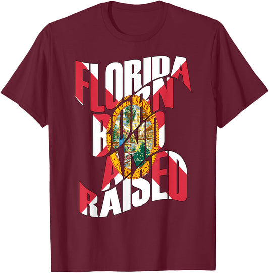 Florida Born and Raised Florida State Flag T-Shirt - T-Shirt | Maroon