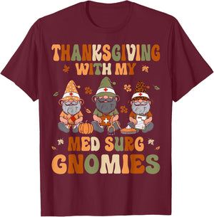 Thanksgiving With My Med Surg Gnomes Fall Medical Surgical T-Shirt - T-Shirt | Maroon