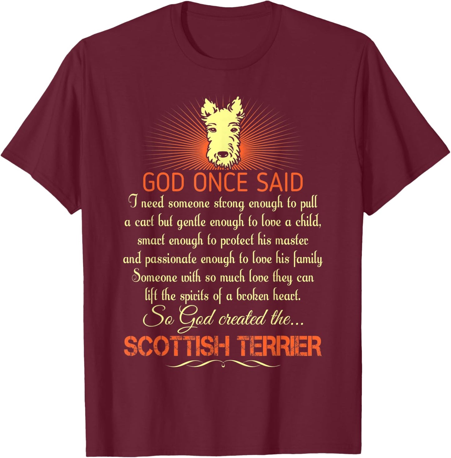 Someone With So Much Love God Made Scottish Terrier T-Shirt - T-Shirt | Maroon