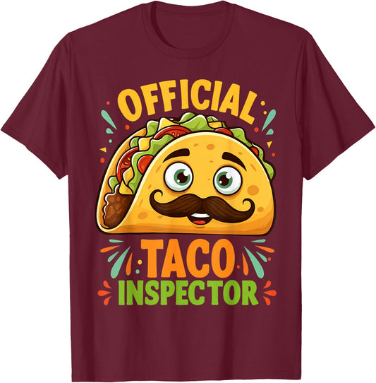 Funny Taco Official Taco Inspector Mexican Tacos T-Shirt - T-Shirt | Maroon