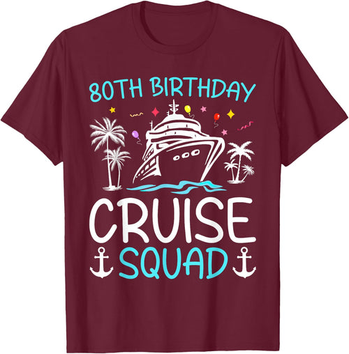 80th Birthday Cruise Squad Gifts 2025 Matching Party Family