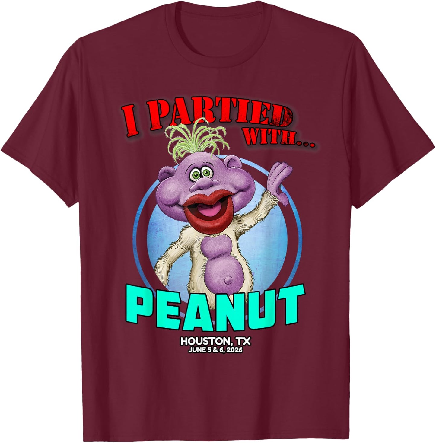 Peanut Houston, TX (2026) T-Shirt - T-Shirt | Maroon