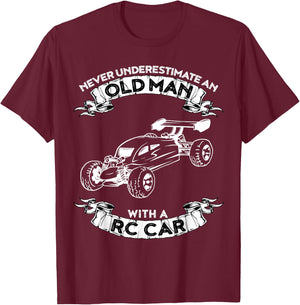 Never Underestimate an Old Man with a RC car T-Shirt - T-Shirt | Maroon