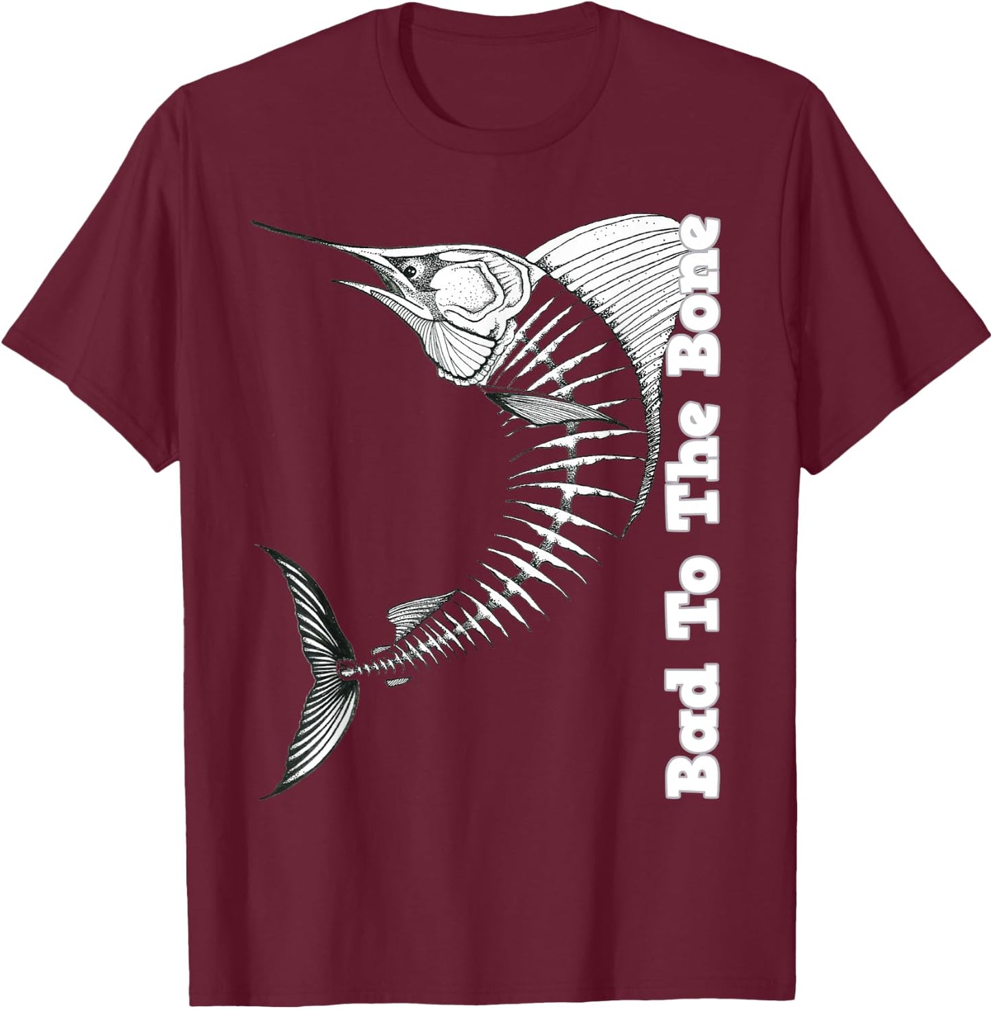Marlin Bad To The Bone Marlin Fish Skeleton T-Shirt - T-Shirt | Maroon