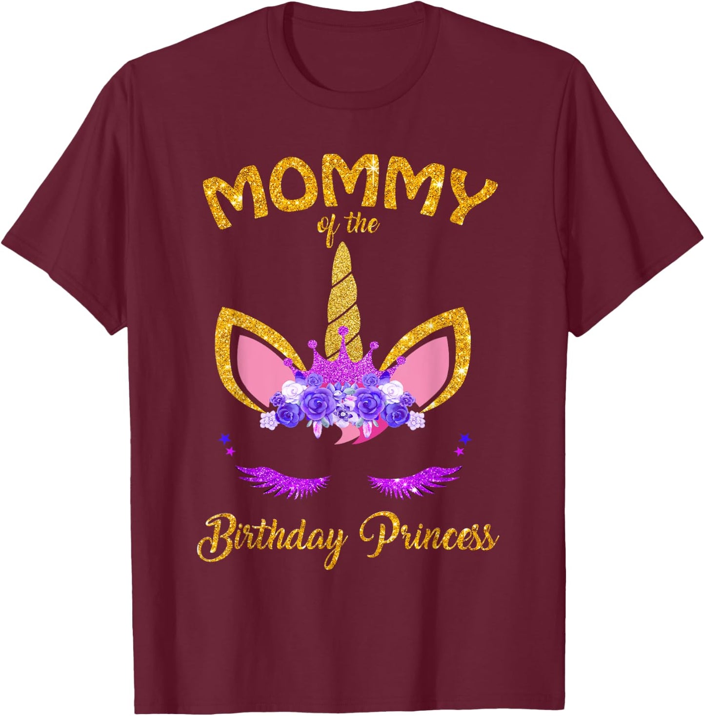 Mommy of The Unicorn Birthday Princess Matching Family T-Shirt - T-Shirt | Maroon