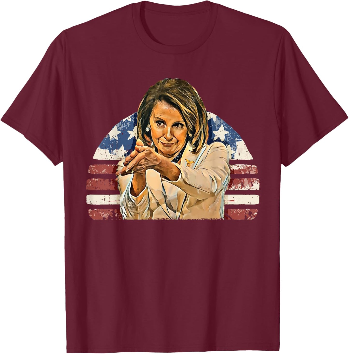 Nancy Pelosi CLAPPITY CLAP Gift Anti-Trump Flag T-Shirt - T-Shirt | Maroon