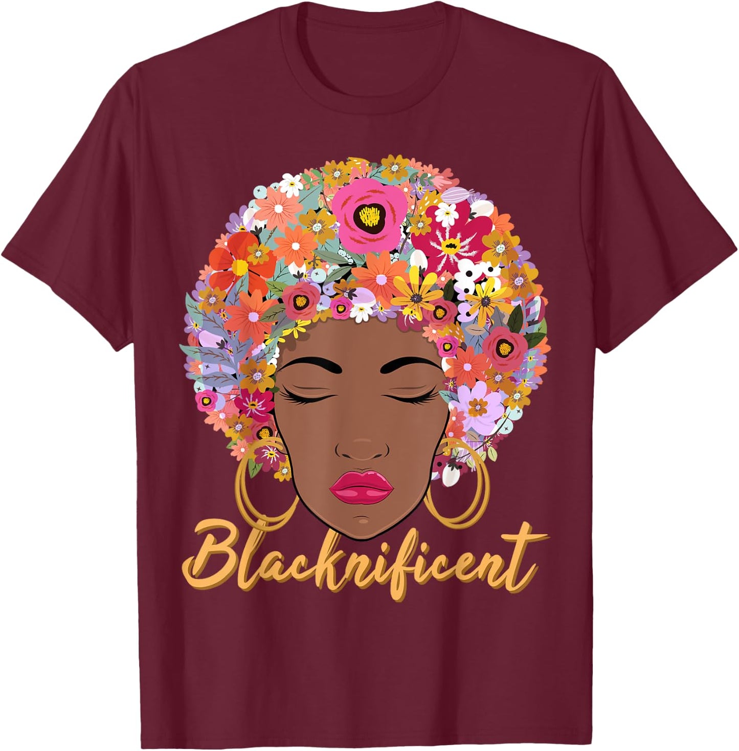 Blacknificient Floral Afro Hair African American Gift Women T-Shirt - T-Shirt | Maroon