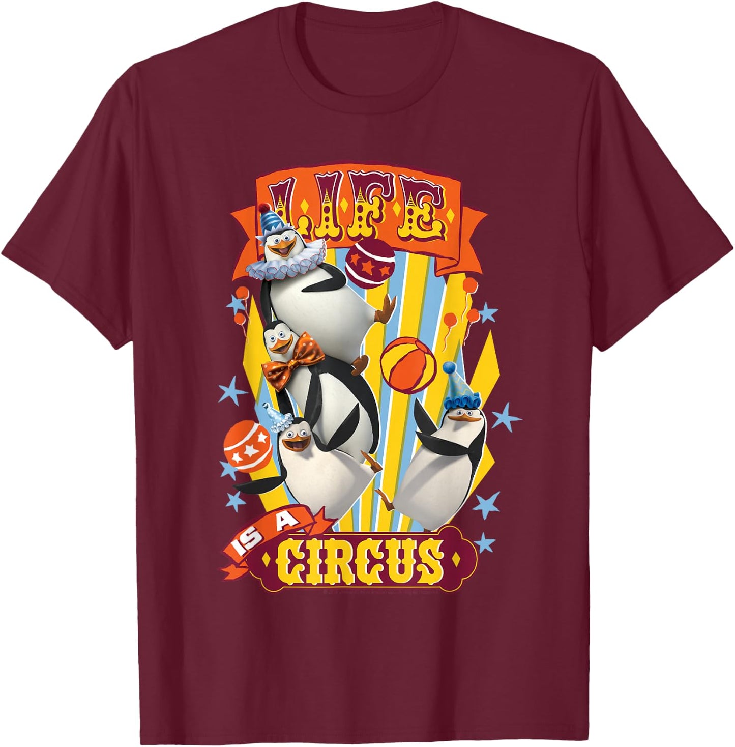 Madagascar Penguin's Life Is a Circus Tex Poster T-Shirt - T-Shirt | Maroon