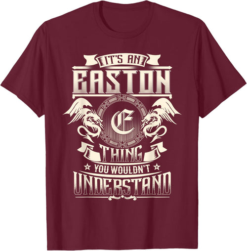 It's An EASTON Thing You Wouldn't Understand Family Name