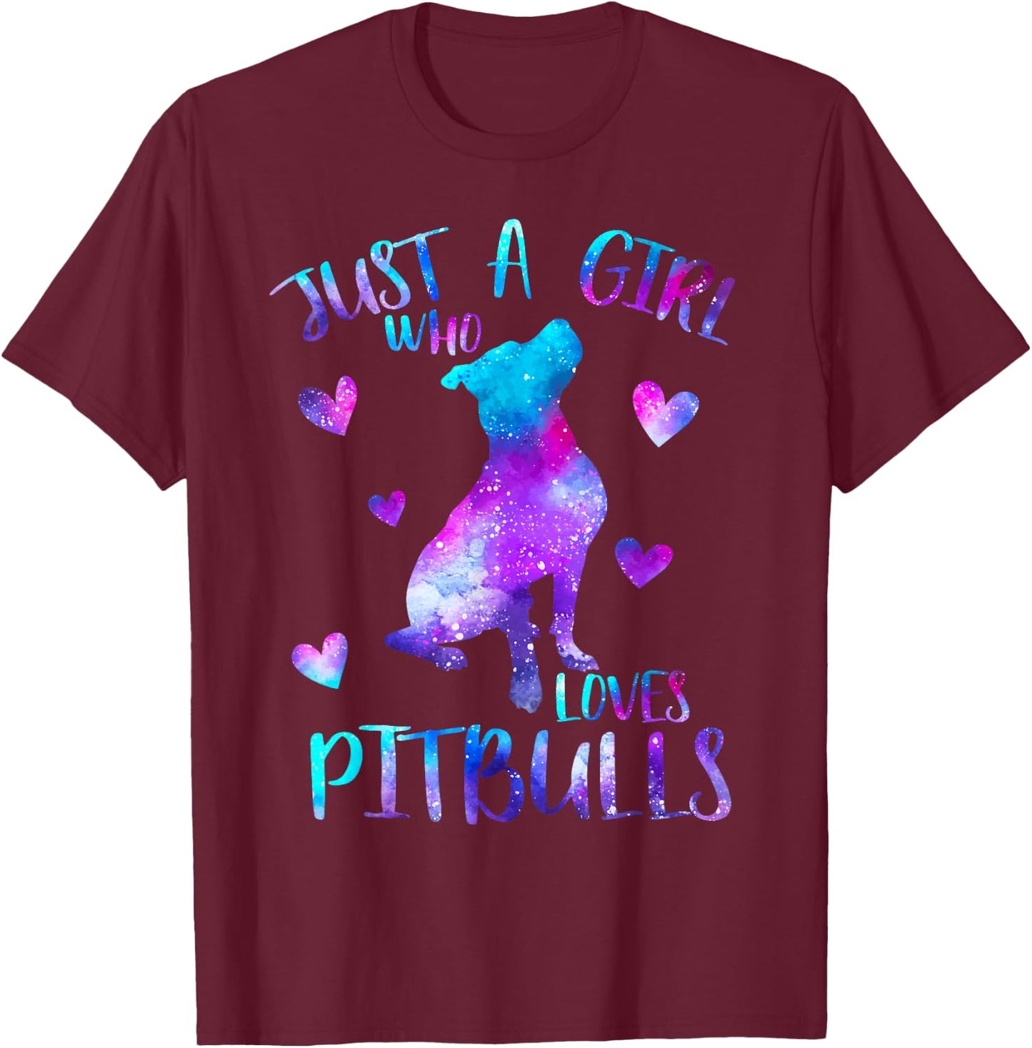 Just a Girl Who Loves Pitbulls Galaxy Space Pitbull Dog Mom T-Shirt - T-Shirt | Maroon