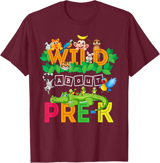 Wild About Pre-K Teacher Student Back To School Gift Women Girls Kids T-Shirt - T-Shirt | Maroon
