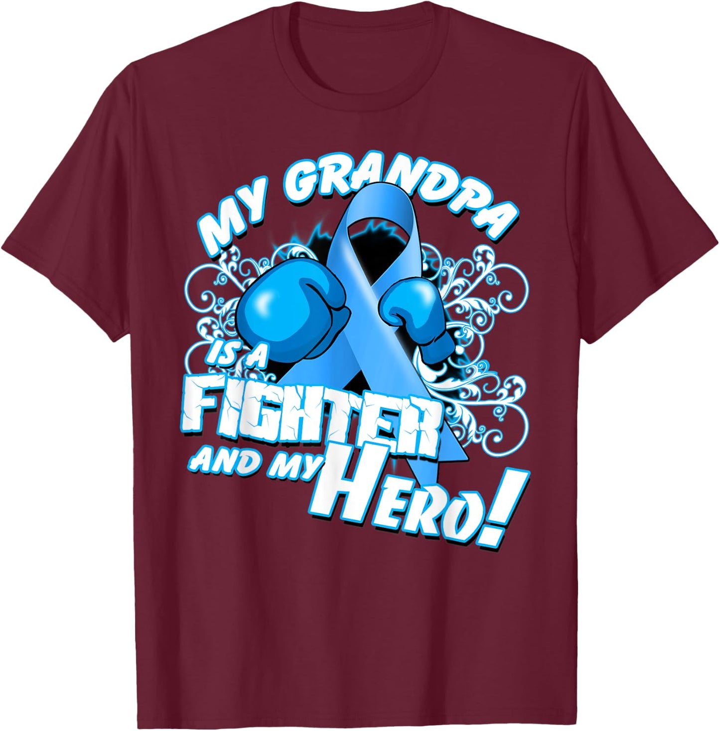 Grandpa Hero Light Blue Prostate Cancer Awareness T-Shirt - T-Shirt | Maroon