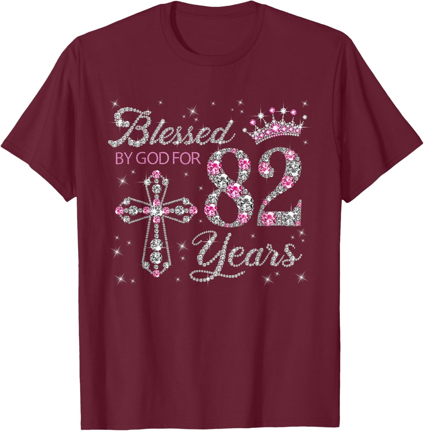 Blessed by God For 82 Years Old 82nd Birthday Gift T-Shirt - T-Shirt | Maroon