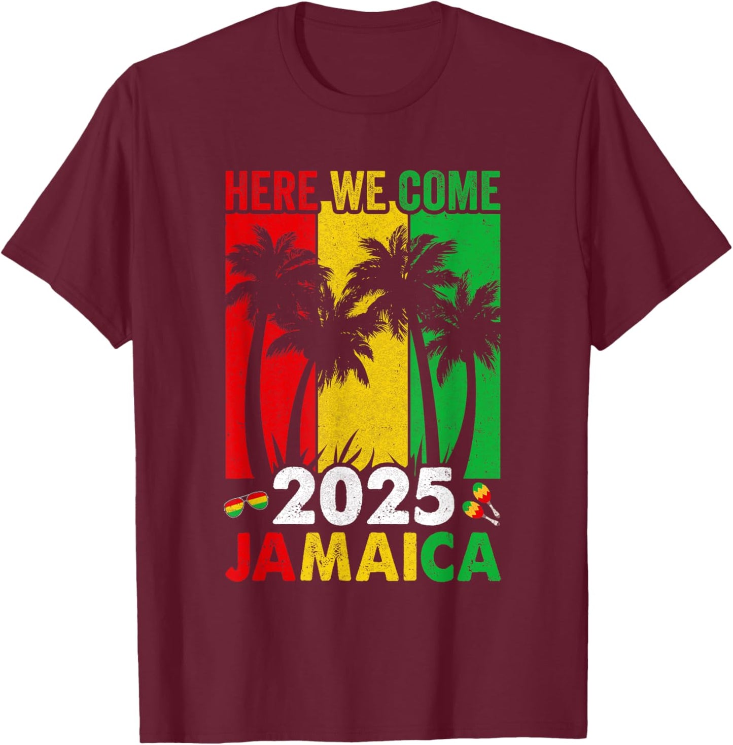 Jamaica 2025 Here We Come Matching Family Vacation Trip T-Shirt - T-Shirt | Maroon