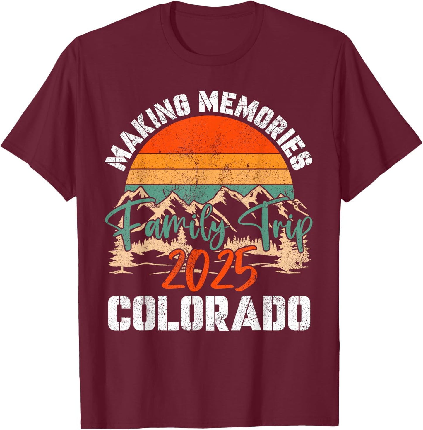 Colorado Family Trip 2025 Mountain Camping Cousin Crew Match T-Shirt - T-Shirt | Maroon