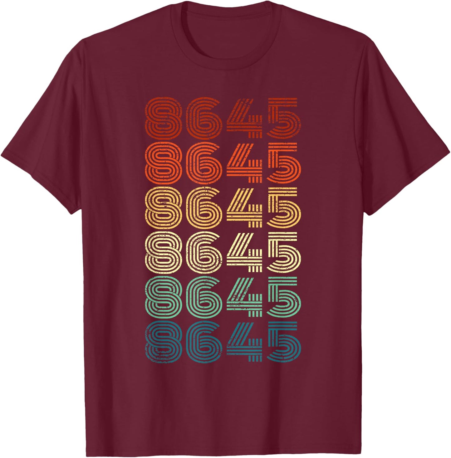 8645 Anti Trump 86 45 Retro Vintage 80s style T shirt Gift T-Shirt - T-Shirt | Maroon