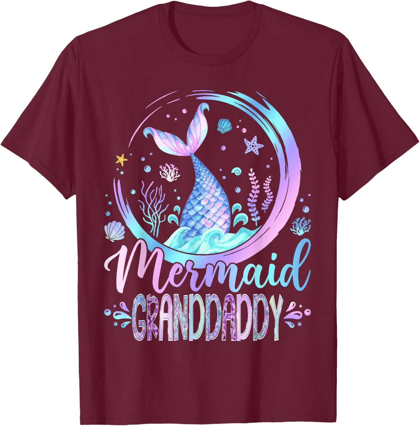 Mermaid Granddaddy Family Matching Girl Birthday Party T-Shirt - T-Shirt | Maroon