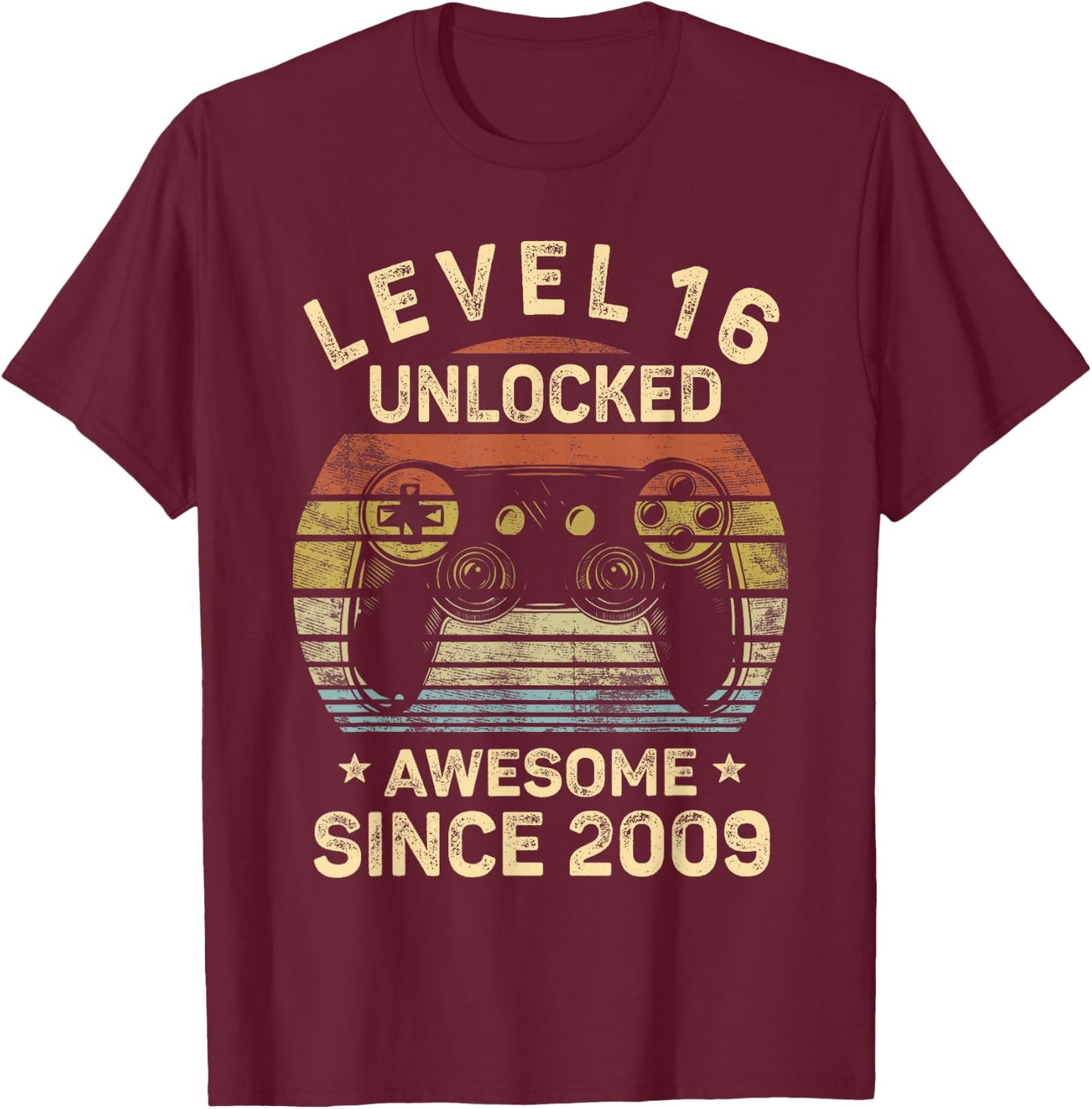 Level 16 Unlocked 16th Birthday 16 Year Old Gifts Gamer Bday T-Shirt - T-Shirt | Maroon