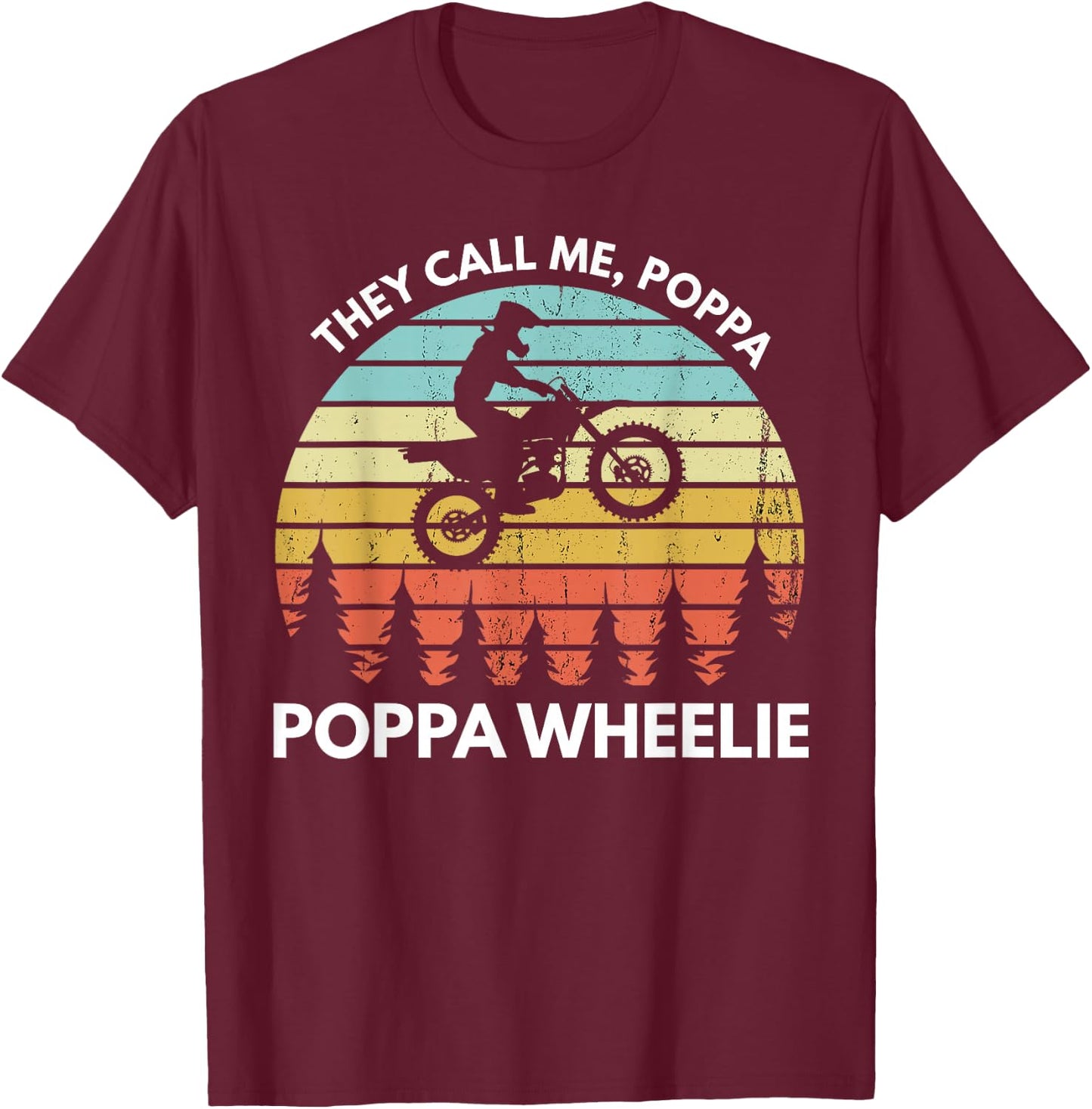 Funny Motocross Vintage Dirt Bike Poppa Wheelie Braaap T-Shirt - T-Shirt | Maroon