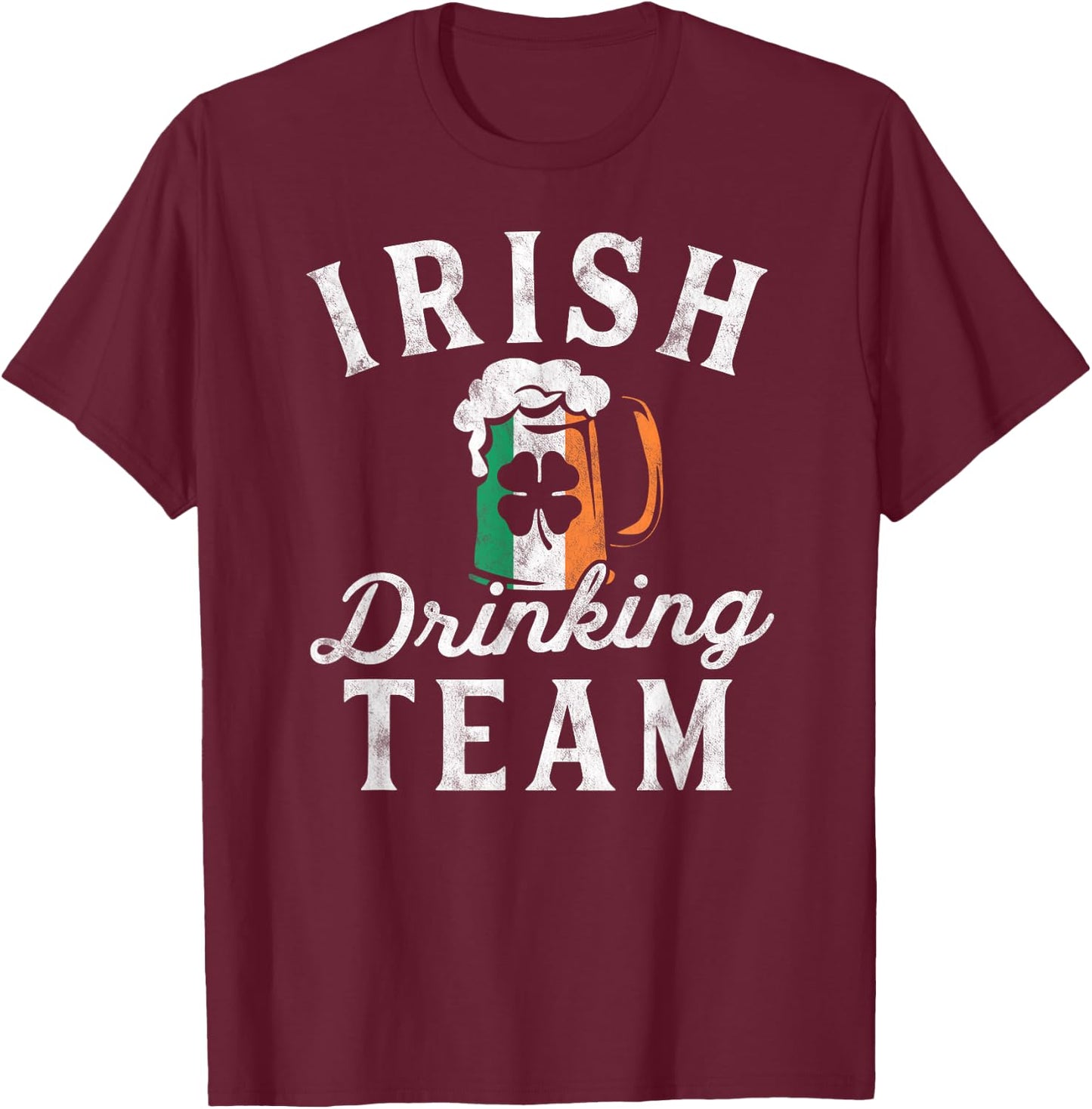 Irish Drinking Team Shirt St Patrick's Day Group Squad Crew T-Shirt - T-Shirt | Maroon