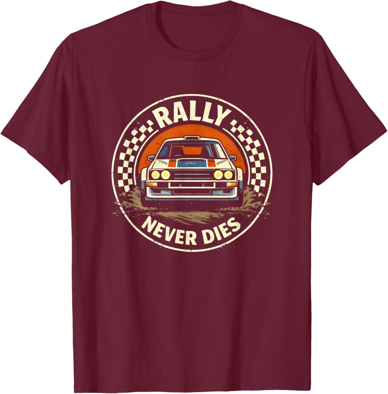 Rally Never Dies Shirt Vintage Rally Car Racing Design Rally T-Shirt - T-Shirt | Maroon