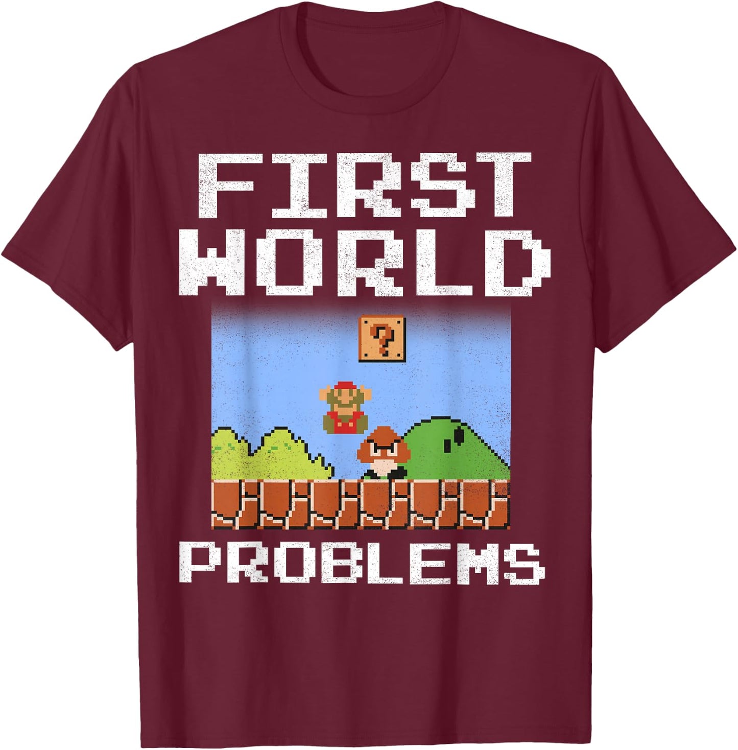 Super Mario Retro 8 Bit First World Problems Graphic T-Shirt - T-Shirt | Maroon