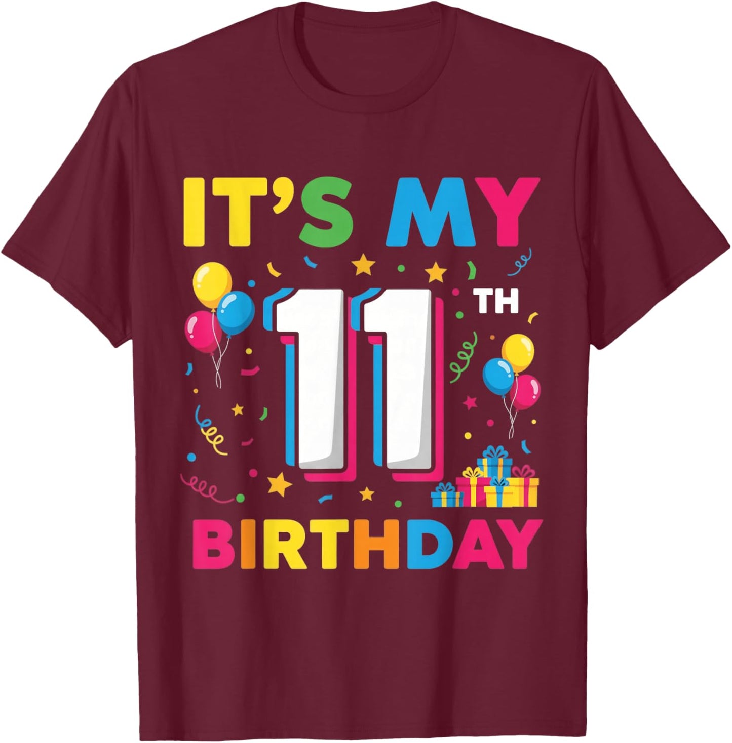11 Eleven Years Old Boys Birthday Kids It's My 11th Birthday T-Shirt - T-Shirt | Maroon
