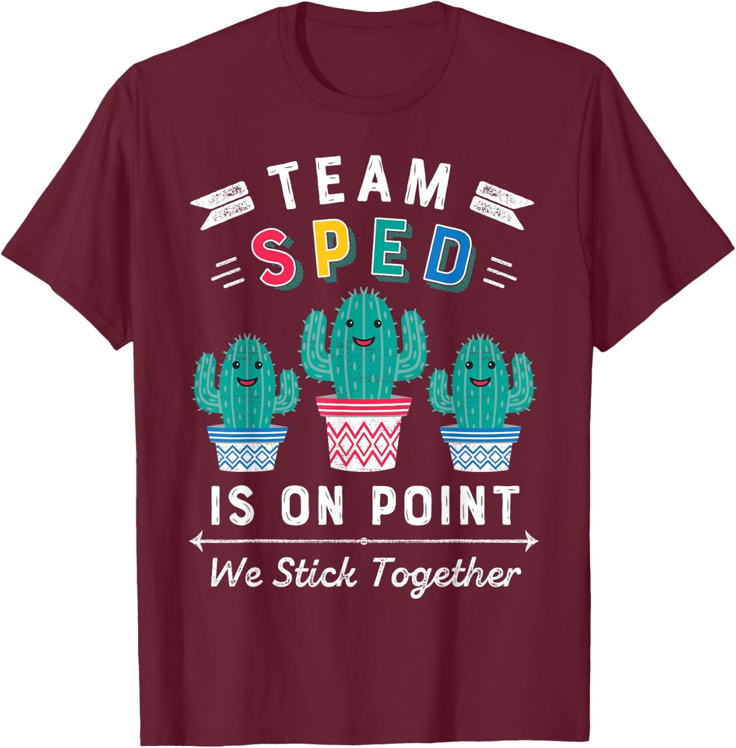 Cute SPED Teacher Gift Special Education Cactus SPED Teacher Women Girls Kids T-Shirt - T-Shirt | Maroon