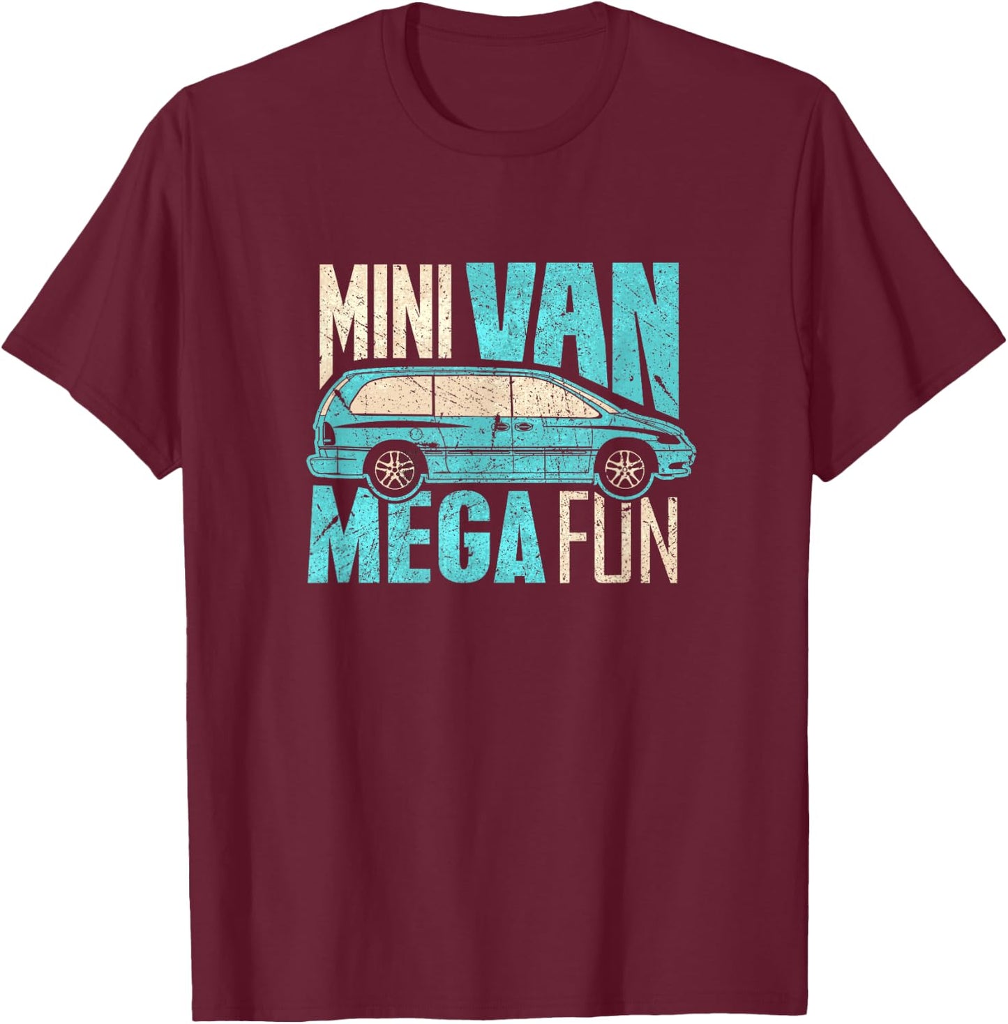Funny Mini Van Mega Fun Mom Dad T Shirt T-Shirt - T-Shirt | Maroon
