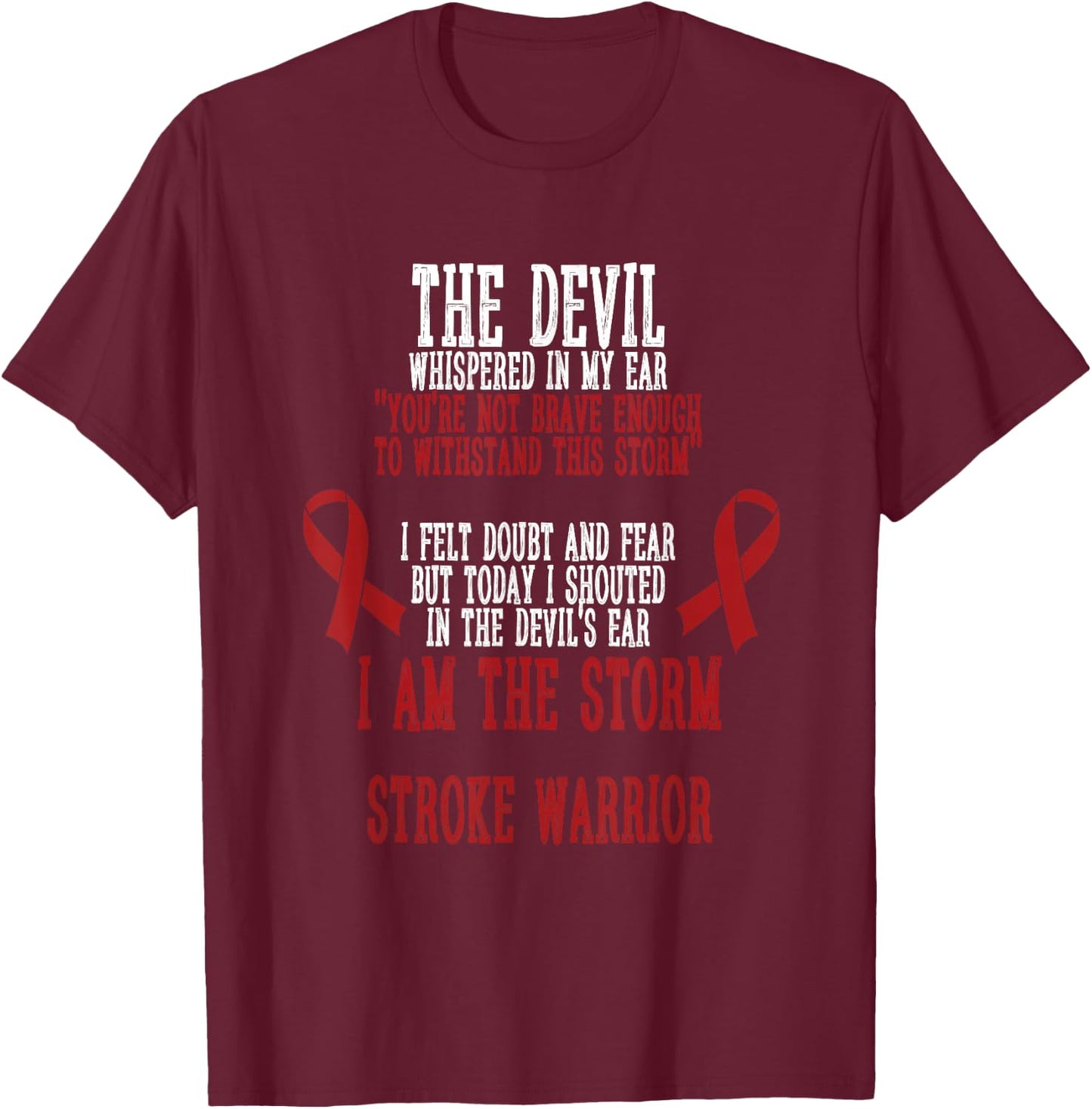 Stroke Awareness I Am The Storm Stroke Warrior Quotes T-Shirt - T-Shirt | Maroon