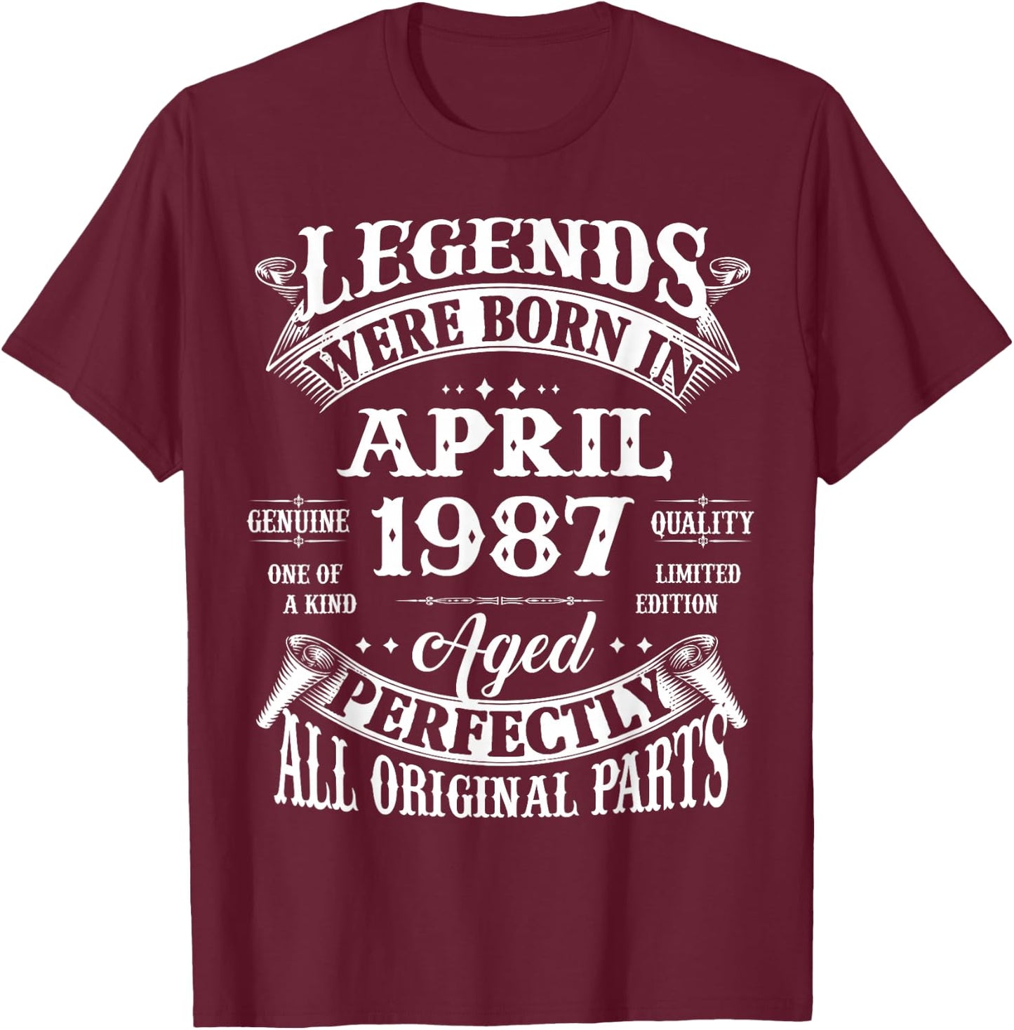 39th Birthday Legends Born In April 1987 39 Years Old T-Shirt - T-Shirt | Maroon