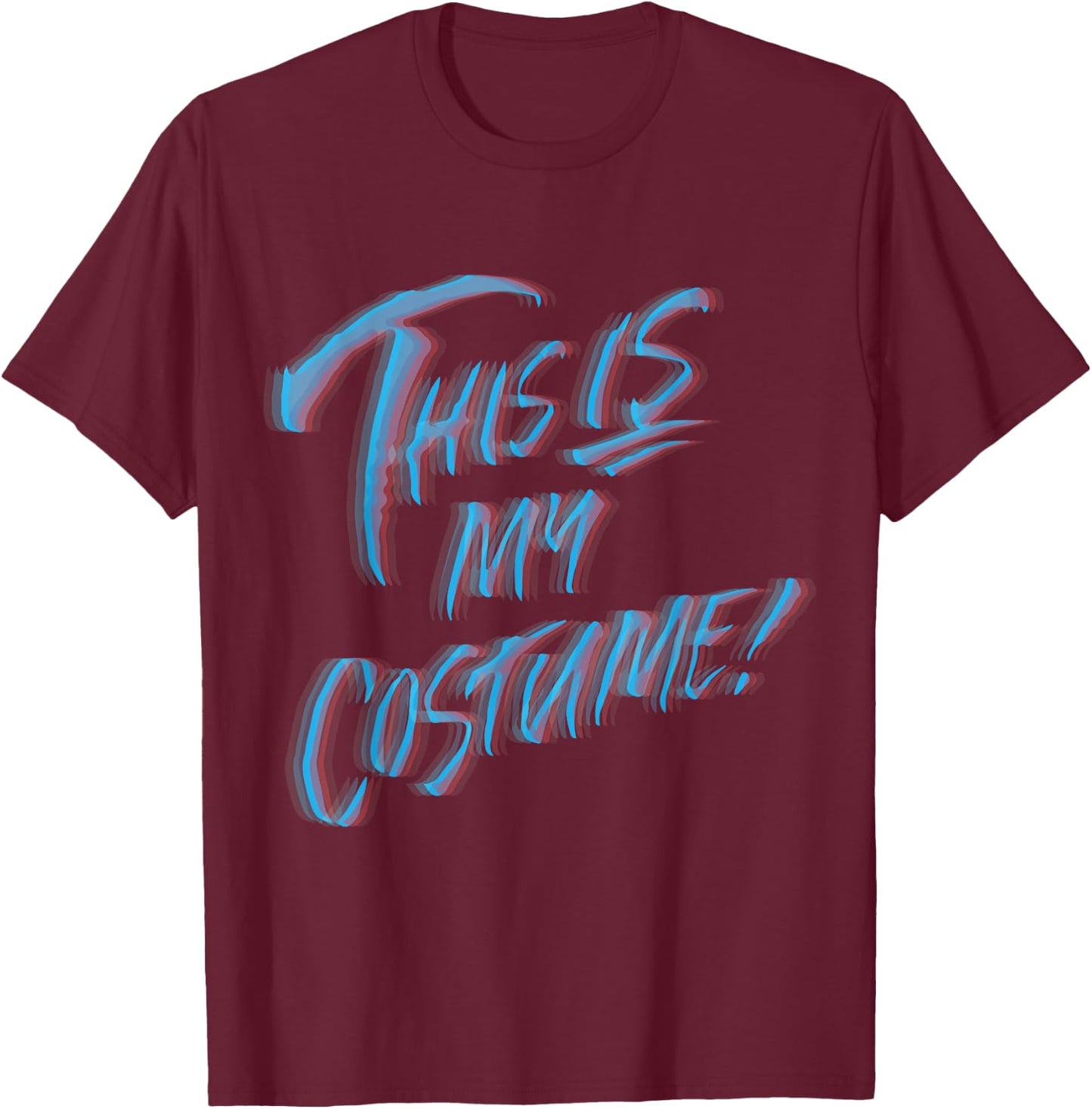 This is My Halloween Costume T-Shirt - T-Shirt | Maroon
