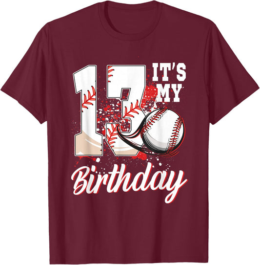 It's My 13th Birthday Boy Baseball Theme 13 Year Old T-Shirt - T-Shirt | Maroon