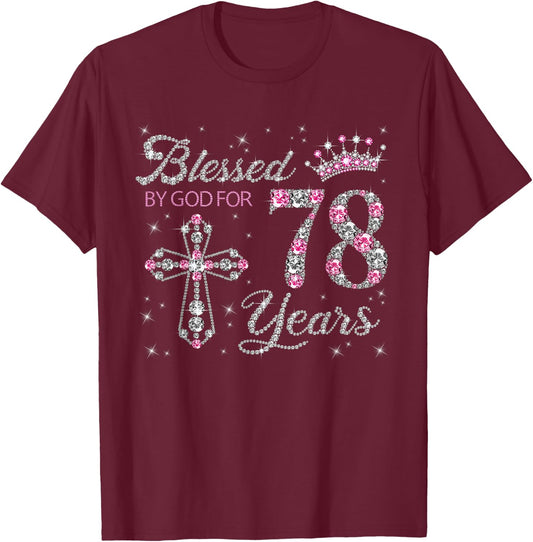 Blessed by God For 78 Years Old 78th Birthday Gift T-Shirt - T-Shirt | Maroon