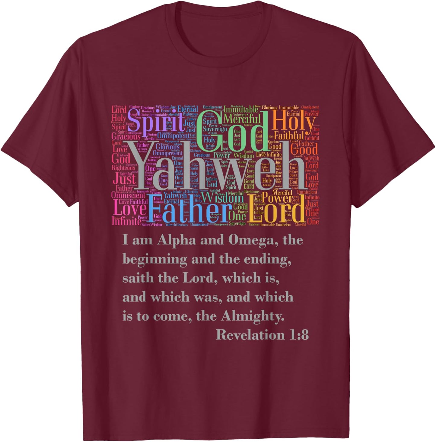 Yahweh Attributes of God I AM Alpha & Omega Rev. 1:8 T-Shirt - T-Shirt | Maroon
