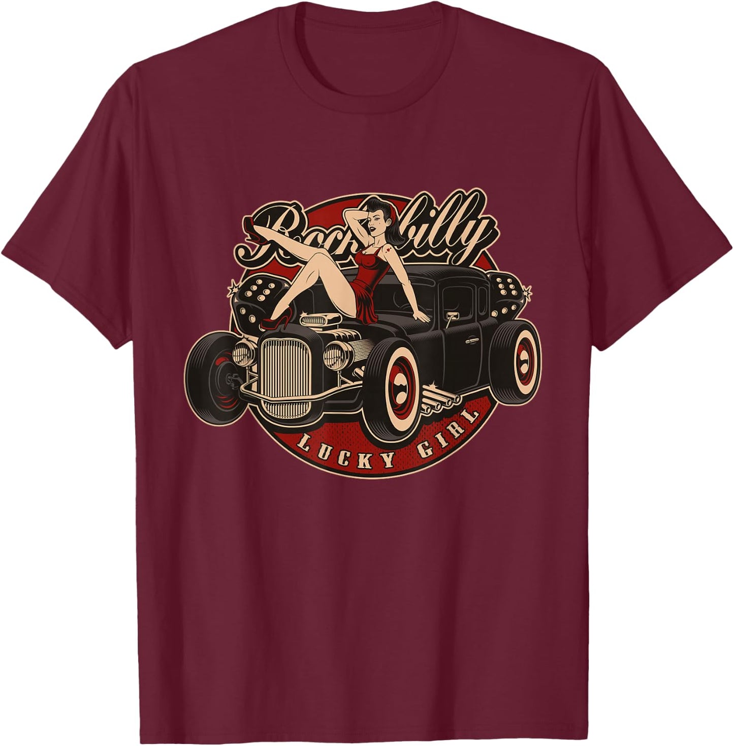 Hot Rod Retro Vintage Vintage Car Rockabilly Lucky Girl T-Shirt - T-Shirt | Maroon