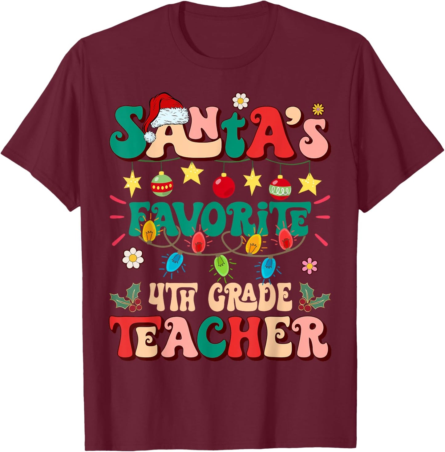 Retro Groovy Santa's Favorite 4th Grade Teacher Christmas T-Shirt - T-Shirt | Maroon
